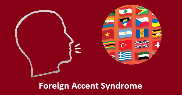 Foreign Accent Syndrome